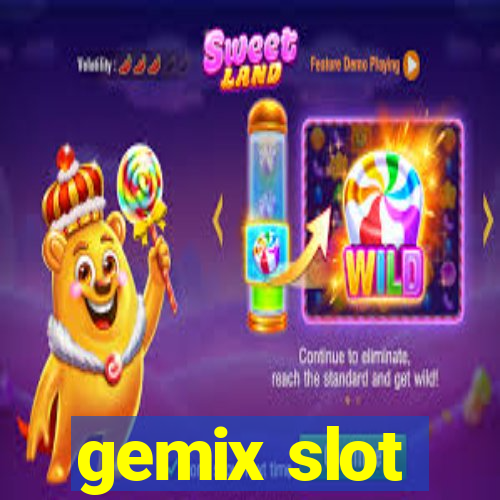 gemix slot